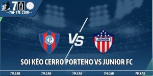 Soi kèo Cerro Porteno vs Junior FC, 5h, 15/4, Libertadores