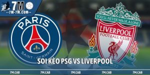 Soi kèo PSG vs Liverpool, 2h00, 9/4, tứ kết lượt đi C1